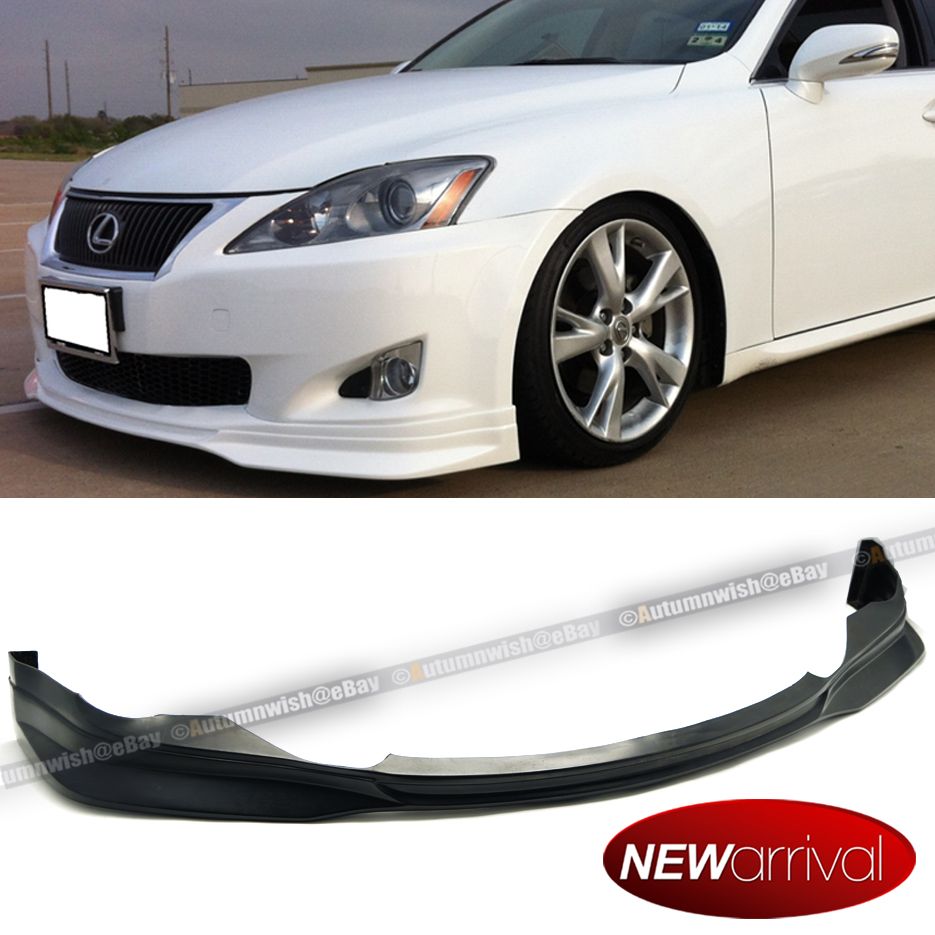 For 06 07 08 IS250 IS350 F Sport Style PU Front Bumper Chin Lip Body ...